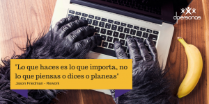 Lo que haces es lo que importa, no lo que piensas o dices o planeas.